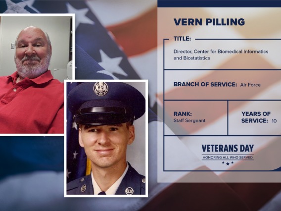 Poster with two photos of Vern Pilling, one current and one of him in uniform. Text on image has his name and this information: "Director, Center for Biomedical Informatics and Biostatistics. Branch of Service: Air Force; Rank: Staff Sergeant; years of Service: 10."