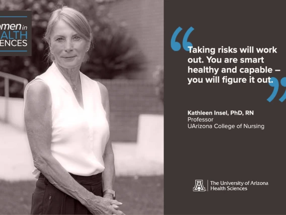 Kathleen Insel, PhD, RN, says as a first-generation college student with a love for science and math, she knew the nursing field would present many opportunities for growth. She has been a hospital-based acute care staff and charge nurse, critical care staff development educator, university faculty member, researcher and leader. 