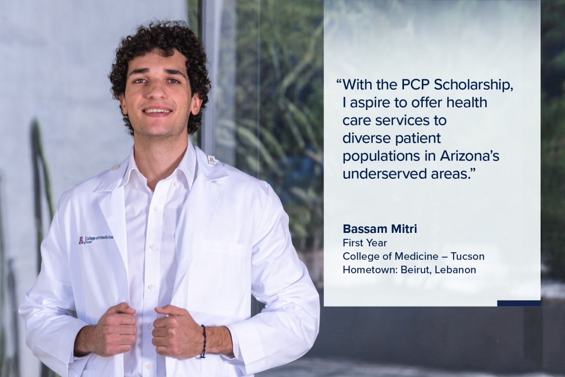 Portrait of Bassam Mitri, a young man with short curly dark hair wearing a white medical coat, with a quote from Mitri on the image that reads, "With the PCP scholarship, I aspire to offer health care services to diverse patient populations in Arizona’s underserved areas."