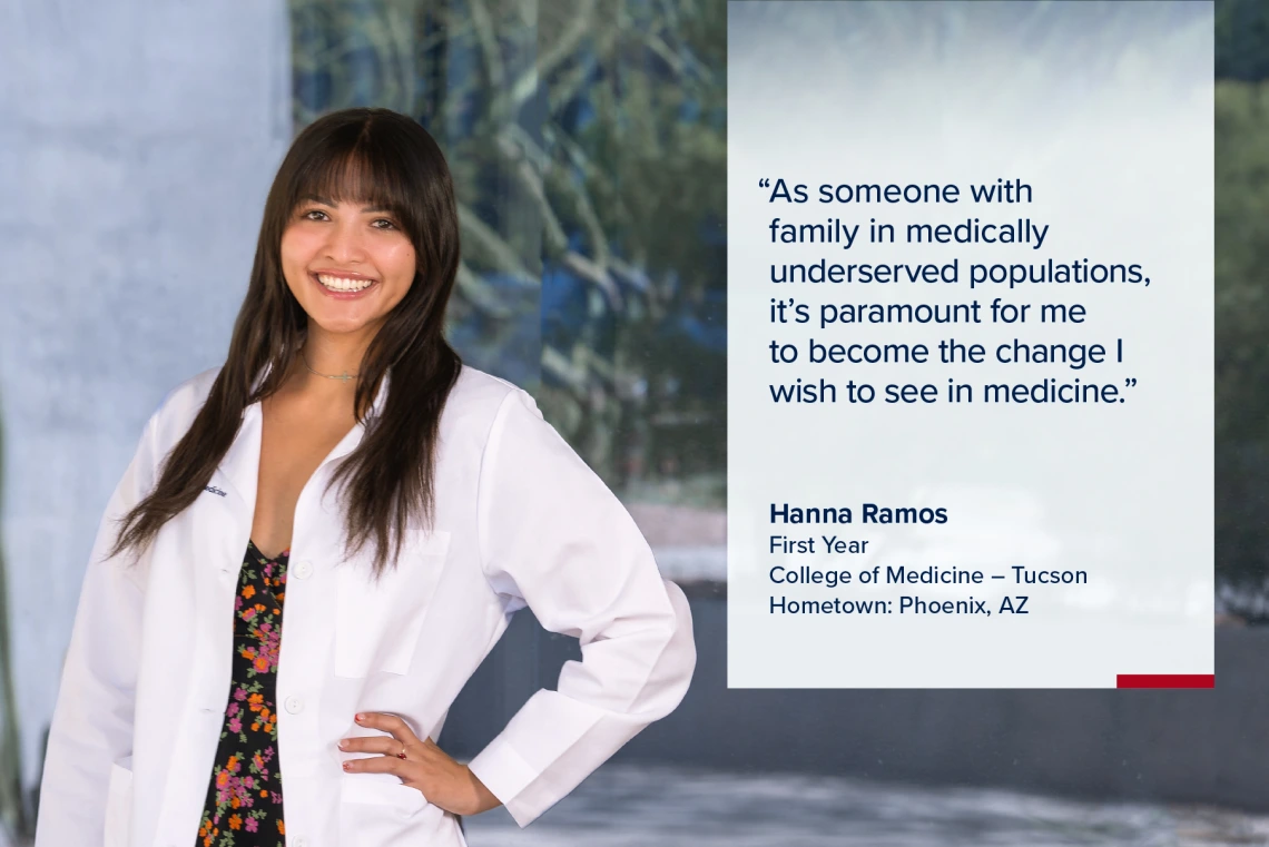 Portrait of Hanna Ramos, a young woman with long dark hair wearing a white medical coat, with a quote from Ramos on the image that reads, "As someone with family in medically underserved populations, it’s paramount for me to become the change I wish to see in medicine."