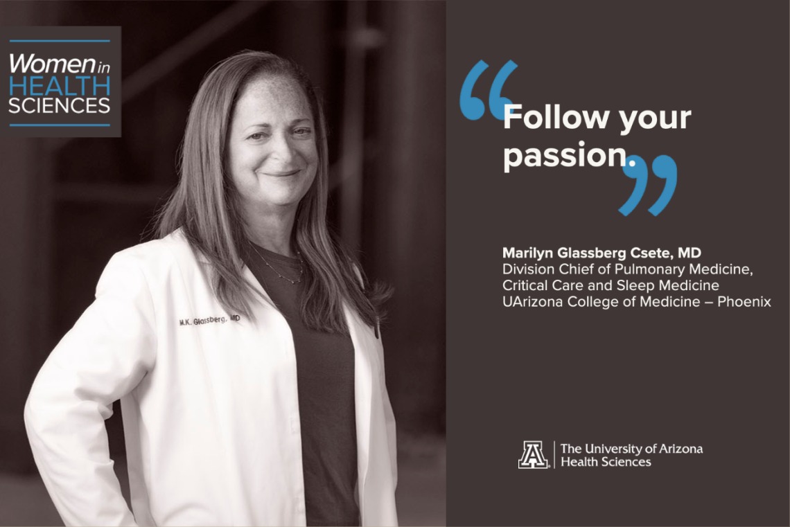 Marilyn Glassberg Csete, MD, was raised in a medical household, her mother following her passion for nursing and her father caring for patients as a cardiologist. One of her personal goals is to set an example that paves the way for the next generation of physicians who can take advantage of opportunities to become successful physician-scientists.