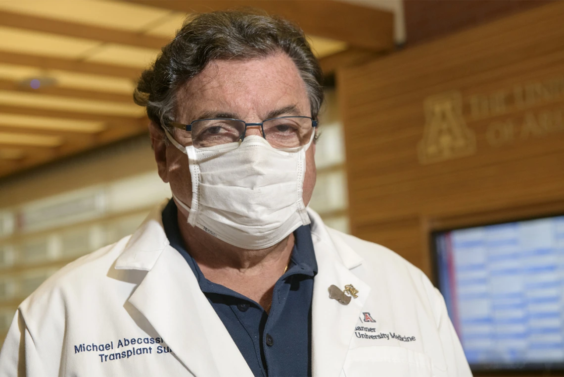 Michael Abecassis, MD, MBA, dean, the College of Medicine – Tucson. “I wear a mask because I want to protect others. Most people think that wearing a mask protects you and that is not necessarily true, unless it is a specific N-95 mask. Masks are meant to protect others. So, if you do not wear your mask then you are just being selfish.”