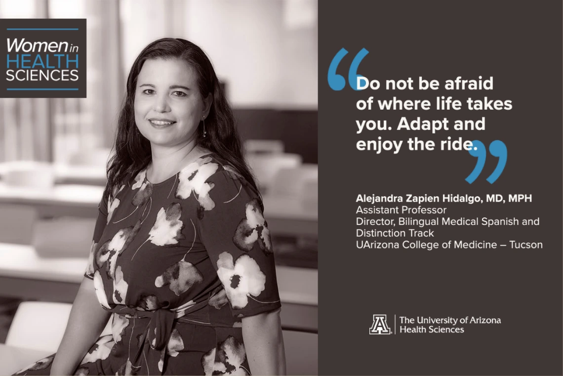 Alejandra Zapien-Hidalgo, MD, MPH, says her inspiration to go into health sciences comes from conversations with her grandmother starting at eight years old. She says people might not realize the history of discrimination against women in the medical field. Although gender gaps have improved, she wants people to know there is still work to be done. 