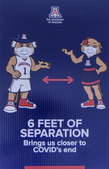 Sign with University of Arizona mascots wearing masks, reading "6 feet of separation brings us closer to COVID's end"